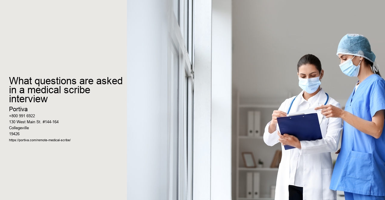 What questions are asked in a medical scribe interview